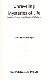 Unraveling Mysteries of Life Modern Science and Ancient Wisdom - Retail Maharaj