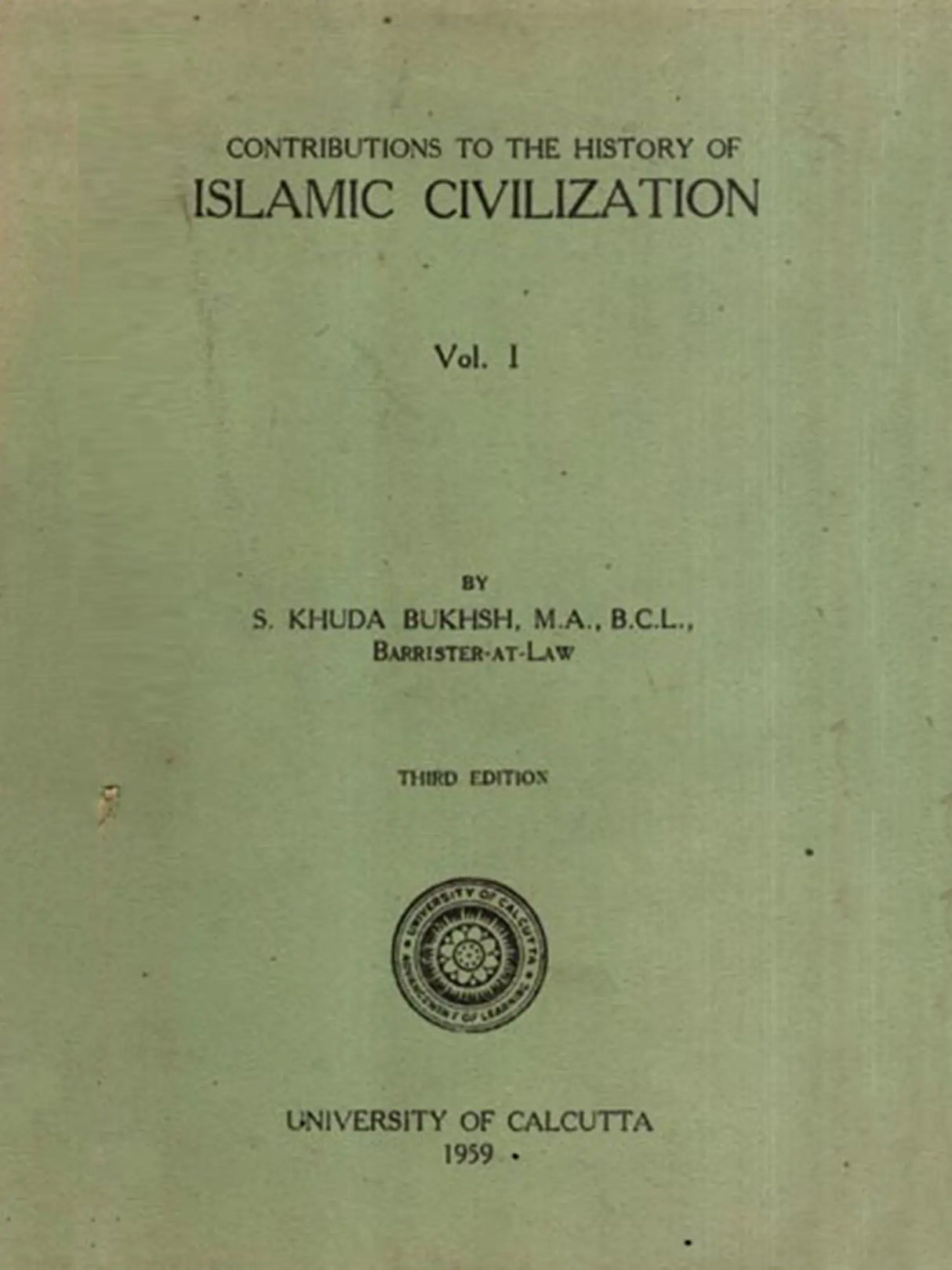Contributions to the History of Islamic Civilization - Vol-1 (An Old and Rare Book)