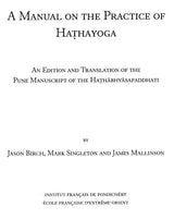 A Manual on the Practice of Hathayoga – An Edition and Translation of the Pune Manuscript of the Hathabhyasapaddhati - Retail Maharaj