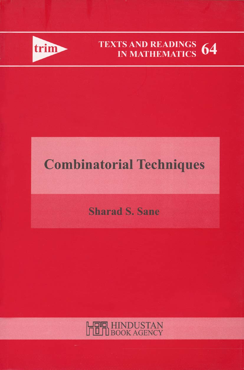 Combinatorial techniques (Texts and Readings in Mathematics Book 65) - Retail Maharaj