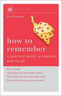 How to Remember: A Practical Guide to Memory and Recall - Retail Maharaj