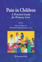 Pain in Children: A Practical Guide for Primary Care - Retail Maharaj