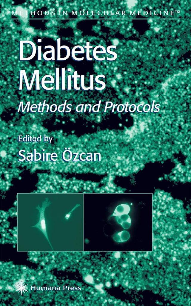 Diabetes Mellitus: 83 (Methods in Molecular Medicine) - Retail Maharaj