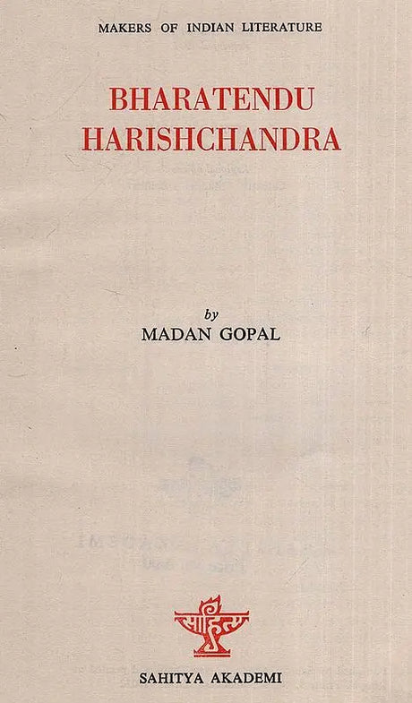 Bharatendu Harishchandra: Makers of Indian Literature - Retail Maharaj