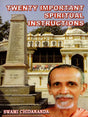 Twenty Important Spiritual Instructions: A Series of Talks Given on Gurudev's Twenty Important Spiritual Instructions - Retail Maharaj