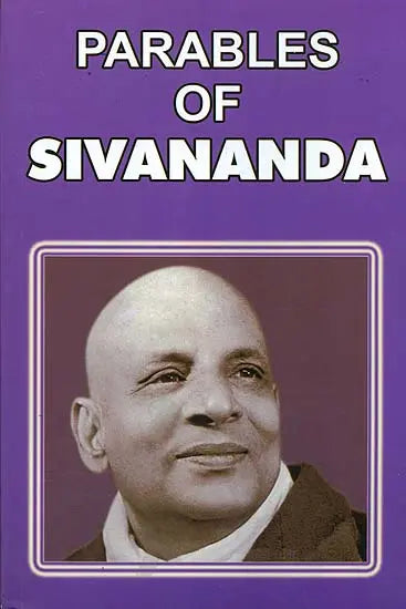 Parables of Swami Sivananda - Retail Maharaj