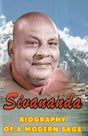 Sivananda Biography of a Modern Sage (Life and Works of Swami Sivananda) - Retail Maharaj