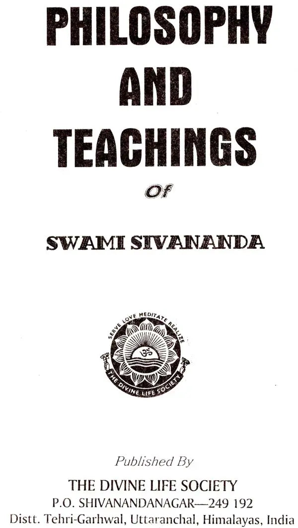 Philosophy and Teachings of Swami Sivananda – A Symposium - Retail Maharaj