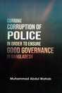 Curbing Corruption Police in Order to Ensure Good Governance in ...