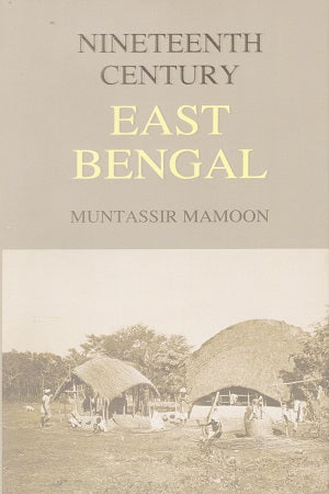 Nineteenth Century East Bengal1857-1905