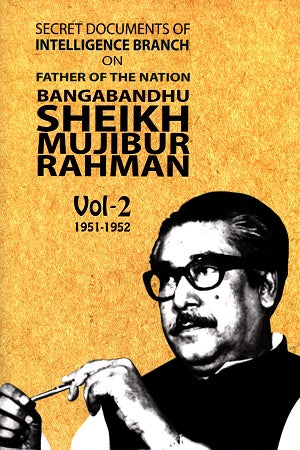 Secret Documents of Intelligence Branch on Father of Nation Bang...