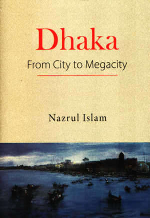 Dhaka from city to megacity