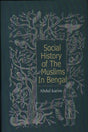 Social History Of The Muslims In Bengal