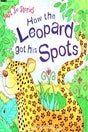 How The Leopard Got His Spots