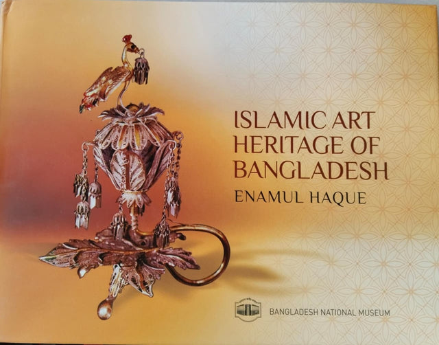 Islamic Art Heritage Of Bangladesh