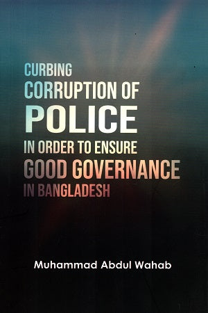 Curbing Corruption Police in Order to Ensure Good Governance in ...