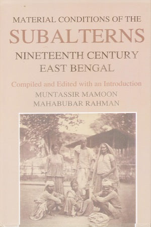 Material Conditions of The Subalterns Nineteenth Century East Be...