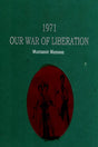 1971 Our War Of Liberation