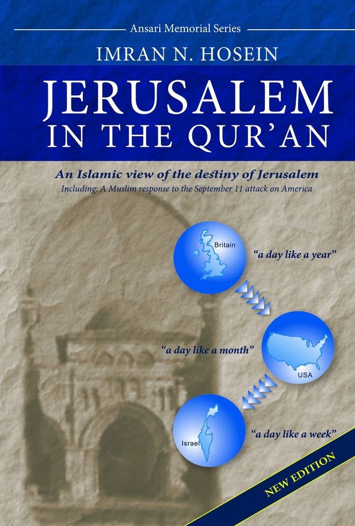 Jerusalem in the Qur’ān - An Islamic View of the Destiny of Jeru...