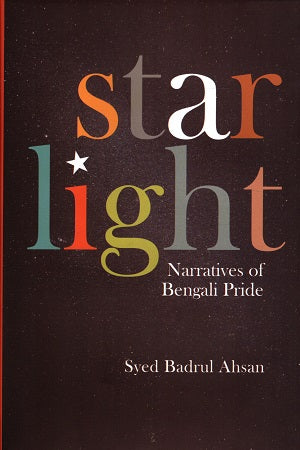 Starlight Narratives Of Bengali Pride