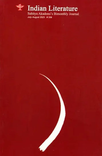 Indian Literature- Sahitya Akademi's Bi-Monthly Journal No.336 July-August,2023 (Vol.LXVII No.4) - Retail Maharaj