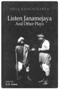 Listen Janamejaya and Other Play - Retail Maharaj