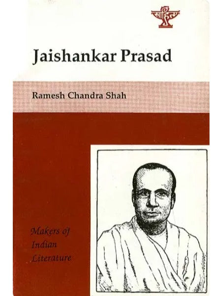 Jaishankar Prasad - Makers of Indian Literature - Retail Maharaj