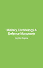 Military Technology And Defence Manpower - Retail Maharaj