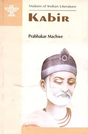 Kabir (Makers of Indian Literature) - Retail Maharaj