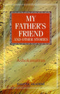 My Fathers’s Friend and Other Stories - Retail Maharaj