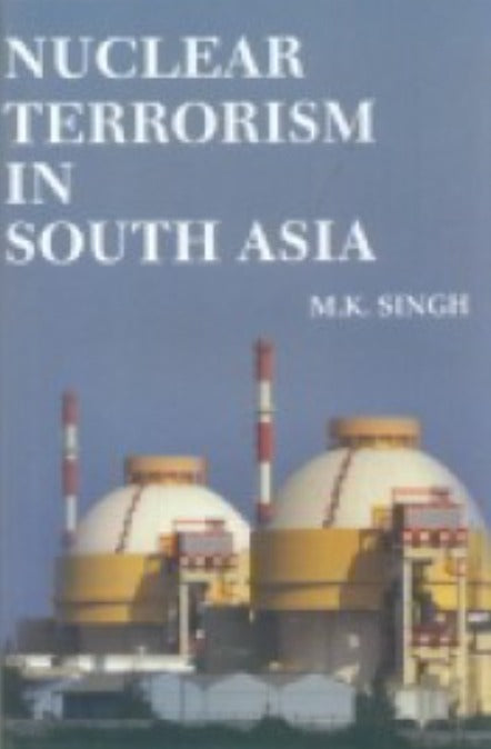 Nuclear Terrorism in South Asia - Retail Maharaj