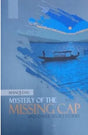 MYSTERY OF THE MISSING CAP AND OTHER SHORT STORIES (Sahitya Akademi Translation Series) - Retail Maharaj
