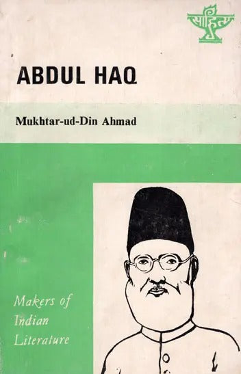 Abdul Haq- Makers of Indian Literature (An Old and Rare Book) - Retail Maharaj