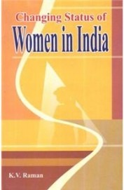 Changing Status of Women in India - Retail Maharaj