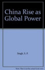 China Rise As Global Power - Retail Maharaj