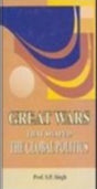 Great Wars That Shaped : The Global Politics - Retail Maharaj