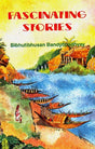 Fascinating Stories: Bibhutibhusan Bandyopadhyay - Retail Maharaj