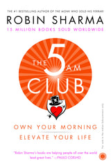 The 5 AM Club – Own Your Morning. Elevate Your Life – Paperback – 19 December 2018 - Retail Maharaj