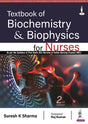 Textbook of Biochemistry and Biophysics for Nurses by Suresh K Sharma - Retail Maharaj