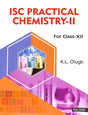 ISC Practical Chemistry 2 : Class 12 - Retail Maharaj