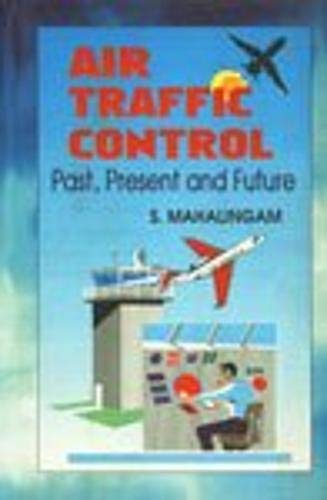 Air Traffic Control: Past, Present and Future - Retail Maharaj