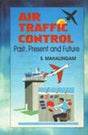 Air Traffic Control: Past, Present and Future - Retail Maharaj