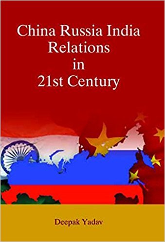 China Russia India Relations in 21st Century - Retail Maharaj