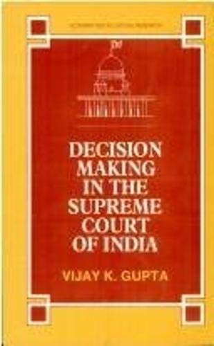 Decision Making in the Supreme Court of India: A Jurimetric Study - Retail Maharaj