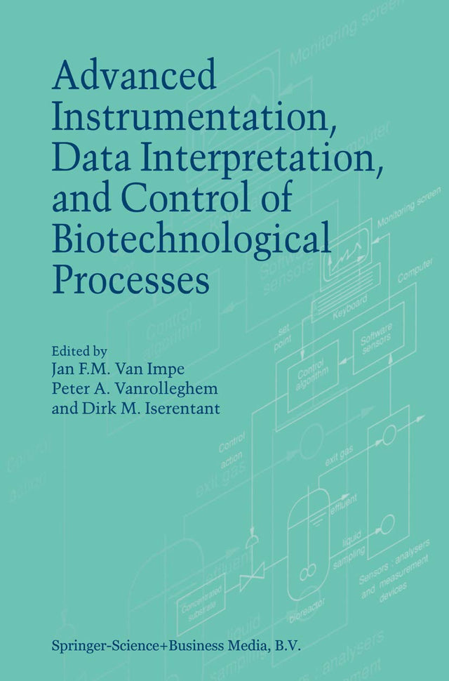 Advanced Instrumentation, Data Interpretation, and Control of Biotechnological Processes - Retail Maharaj