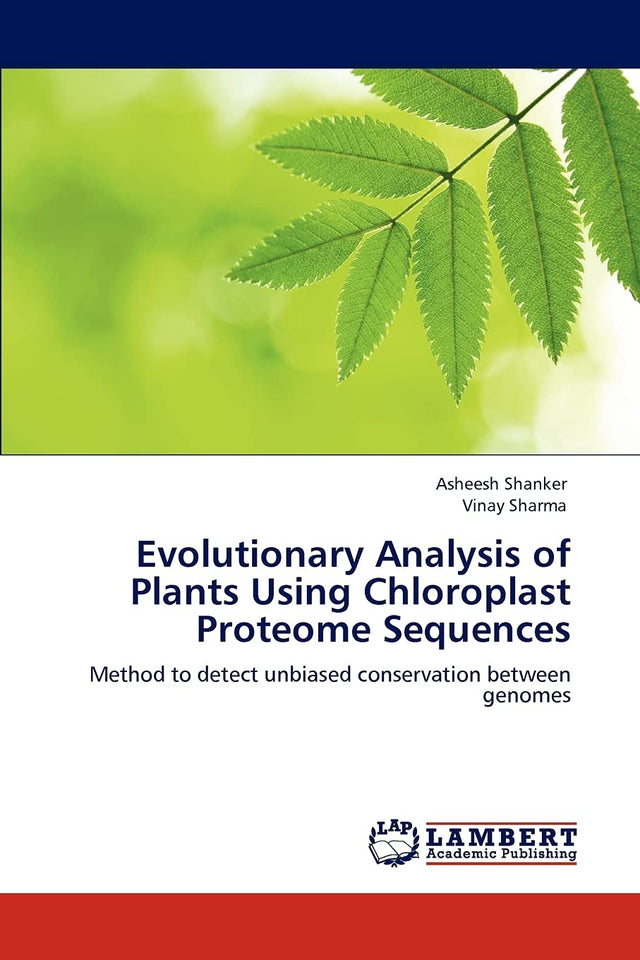 Evolutionary Analysis of Plants Using Chloroplast Proteome Sequences - Retail Maharaj