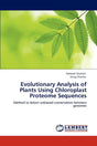 Evolutionary Analysis of Plants Using Chloroplast Proteome Sequences - Retail Maharaj