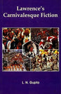 Lawrence'S Carnivalesque Fiction - Retail Maharaj