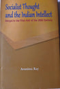SOCIALIST THOUGHT AND THE INDIAN INTELLECT; BENGALI IN THE FIRST HALF OF THE 20TH CENTURY - Retail Maharaj