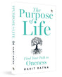 The Purpose of Life: Find Your Path to Oneness - Retail Maharaj